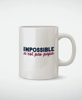 Mug Impossible n'est pas Papa
